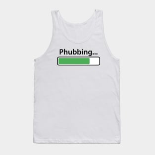 Phubbing Tank Top